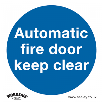 Sealey SS3P10 Worksafe® Automatic Fire Door Keep Clear Safety Sign, Rigid Plastic - Pack of 10